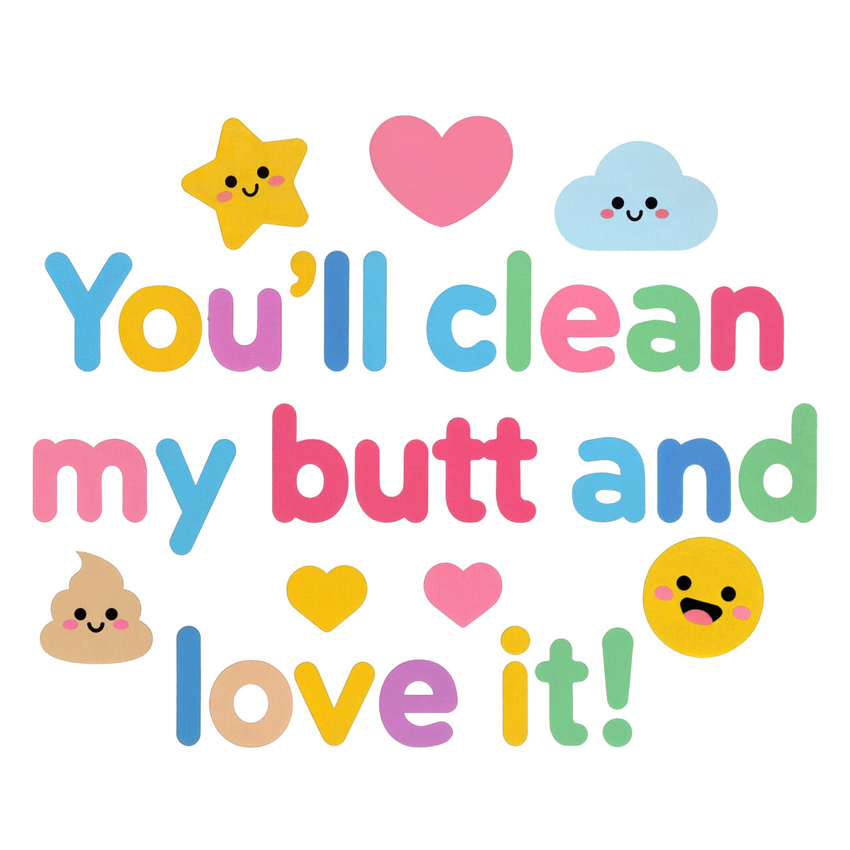 Organic cotton baby onesie – You'll clean my butt and love it!