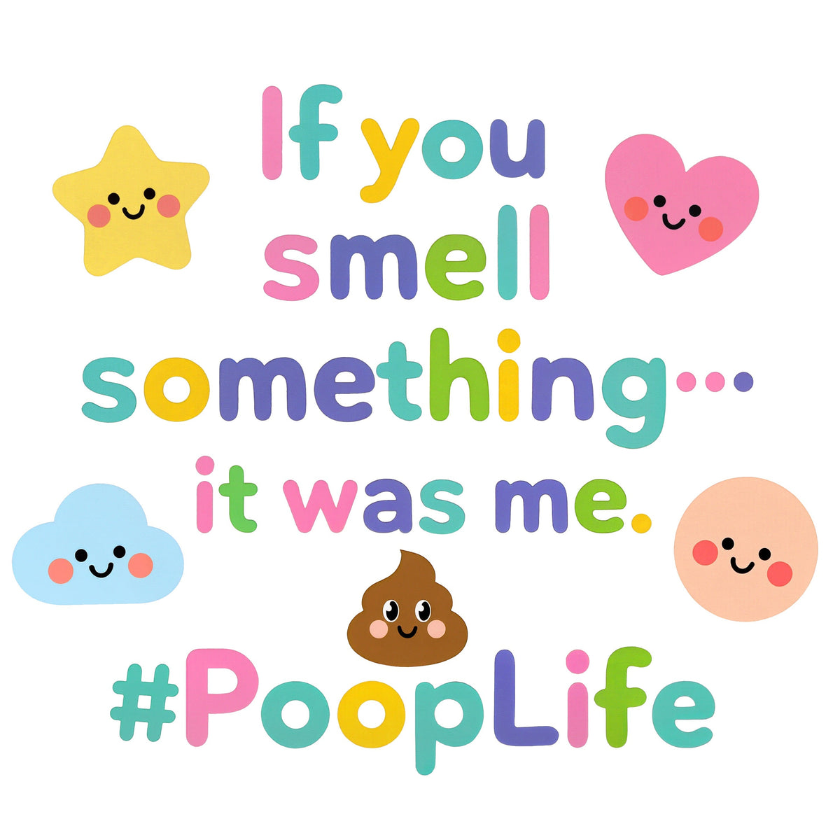 Organic cotton baby onesie – If you smell something... it was me. #PoopLife