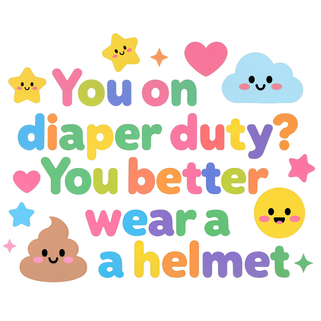 Organic cotton baby onesie – You on diaper duty? You better wear a helmet