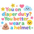 Organic cotton baby onesie – You on diaper duty? You better wear a helmet
