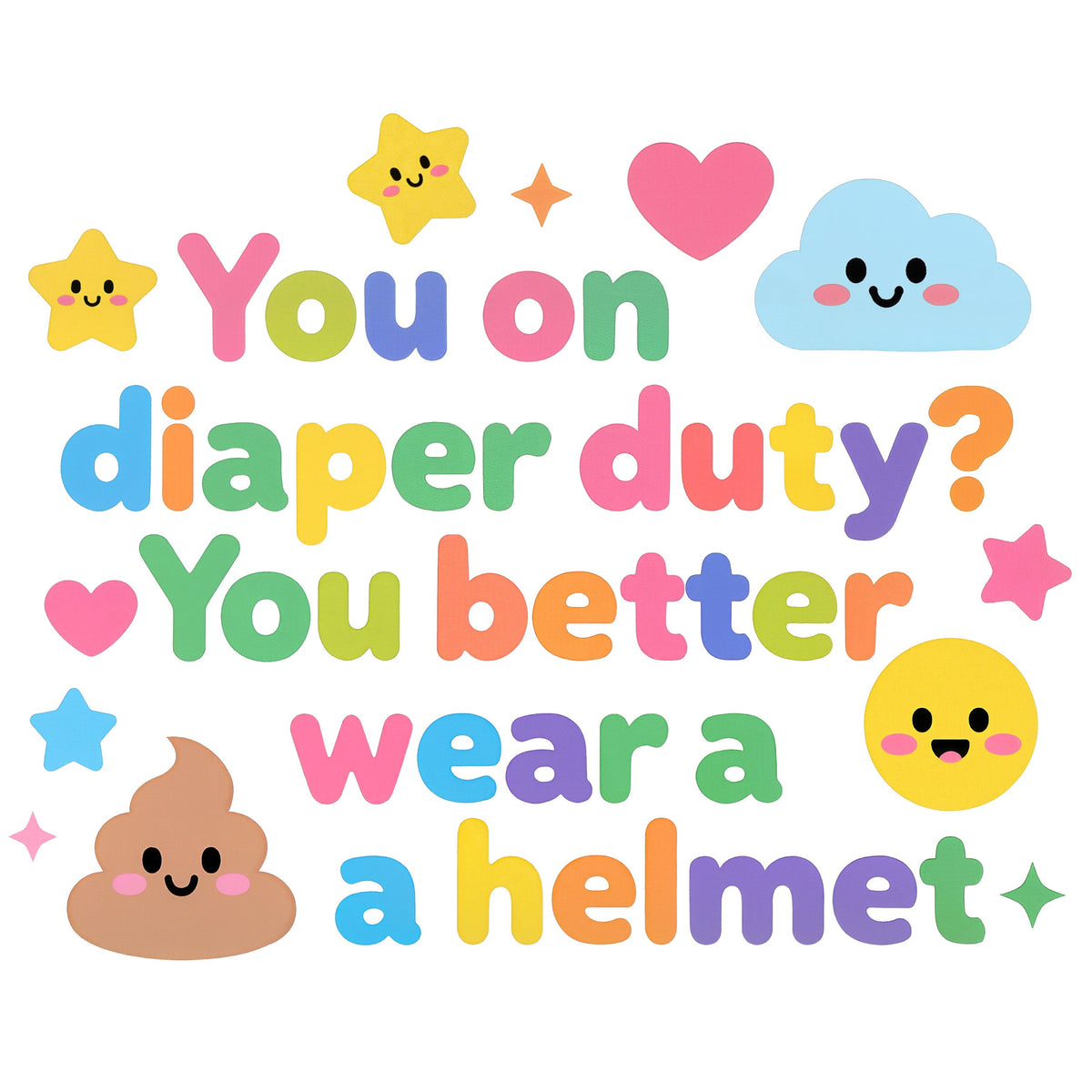 Organic cotton baby onesie – You on diaper duty? You better wear a helmet