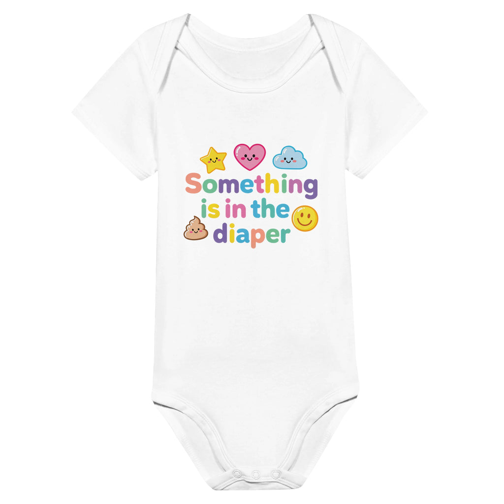 Organic cotton baby onesie – Something is in the diaper