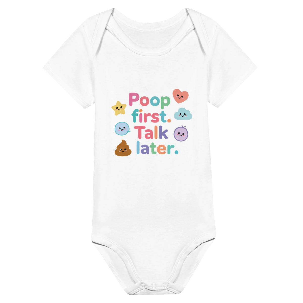 Organic cotton baby onesie – Poop first. Talk later.