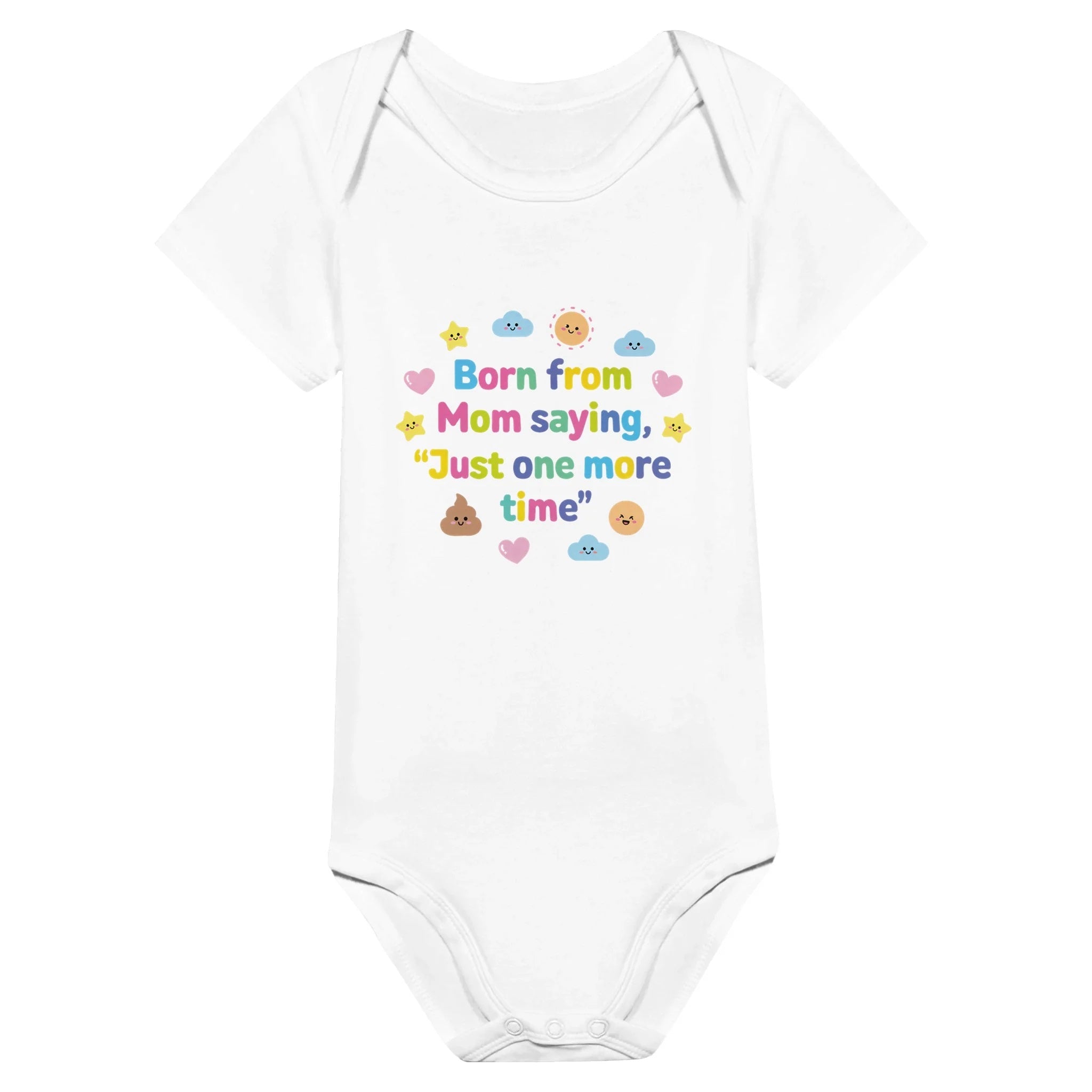 Born from Mom saying, "Just one more time" - Baby-Kurzarmbody aus Bio-Baumwolle