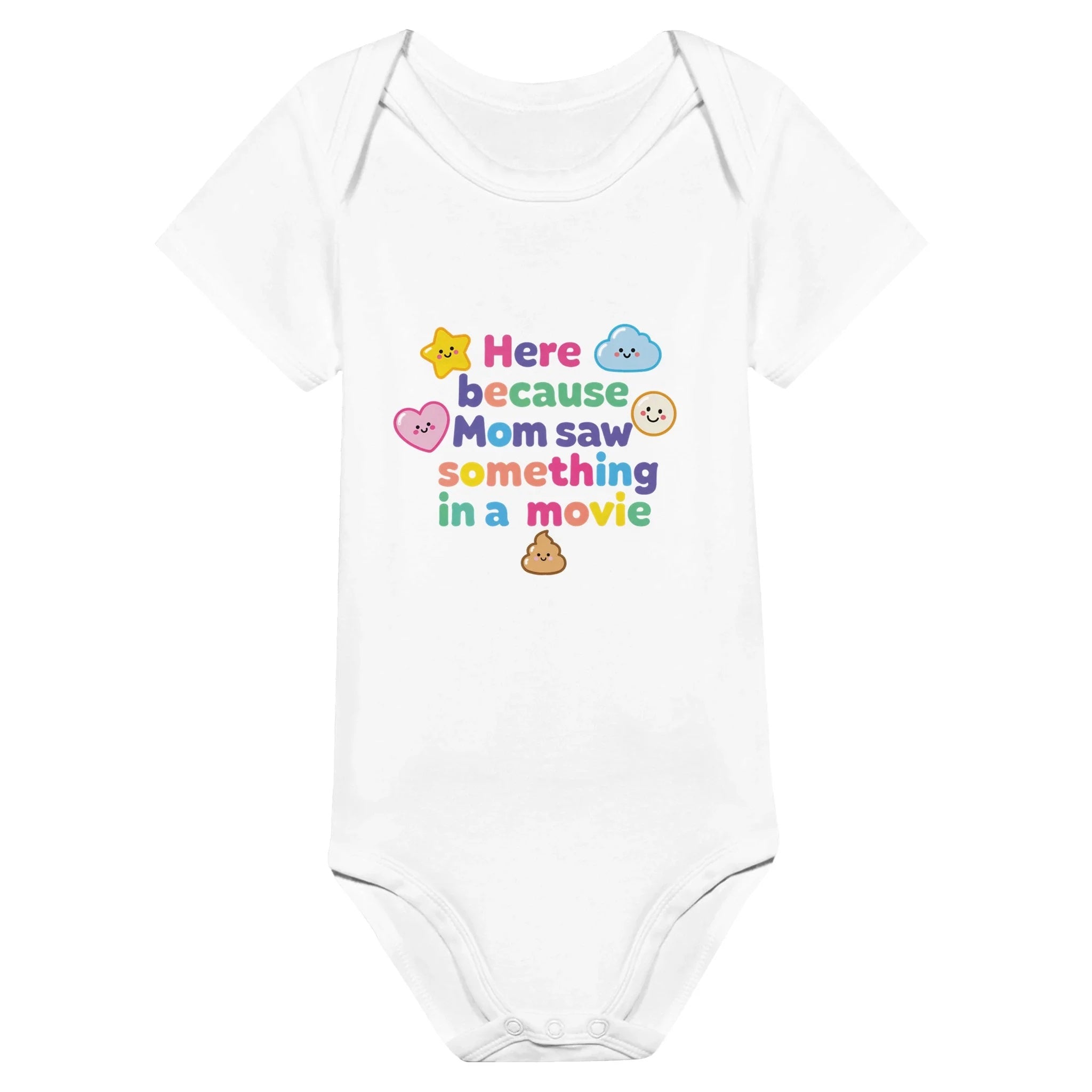 Here because Mom saw something in a movie - Baby-Kurzarmbody aus Bio-Baumwolle