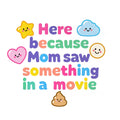 Baby Strampler aus 100 % Bio-Baumwolle – Here because Mom saw something in a movie