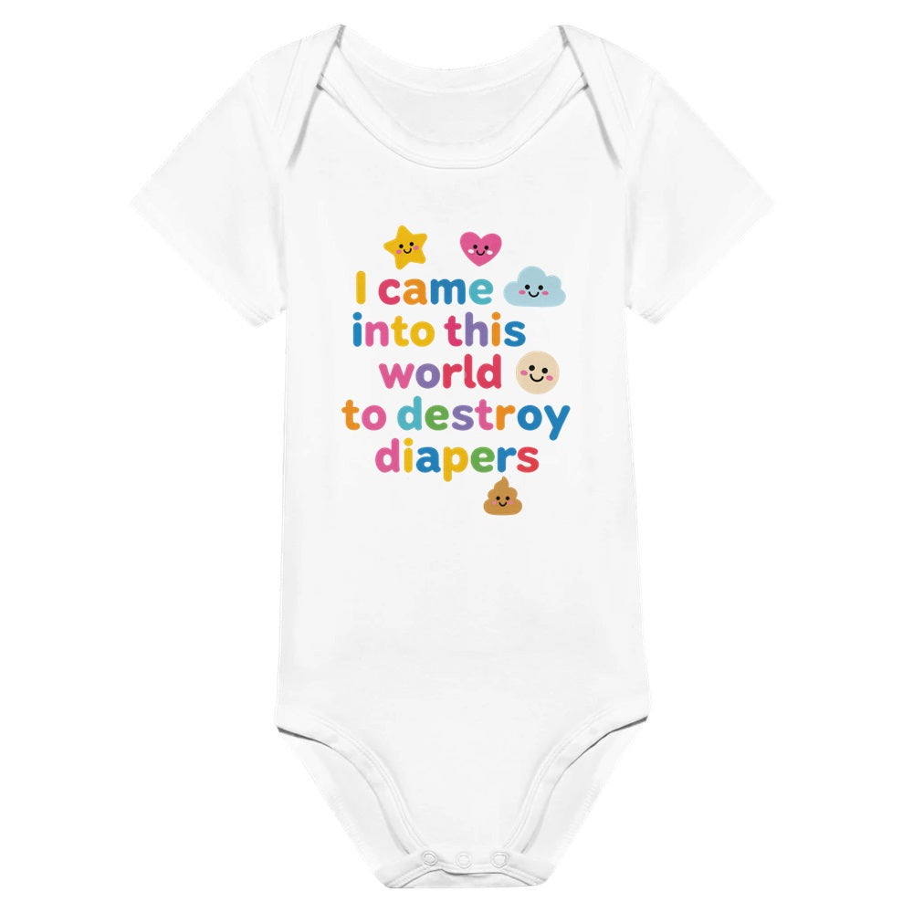 Baby Strampler aus 100 % Bio-Baumwolle – I came into this world to destroy diapers