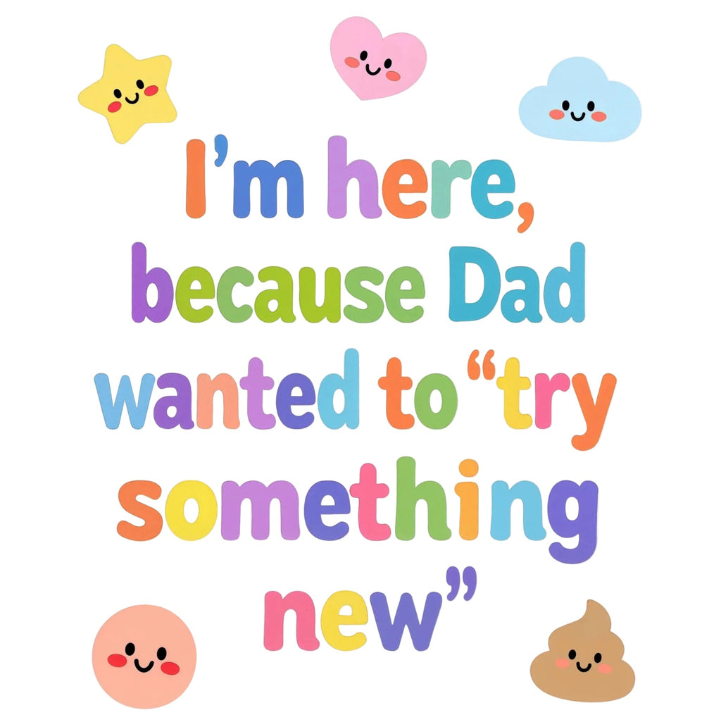 Baby Strampler aus 100 % Bio-Baumwolle – I'm here because Dad wanted to "try something new"