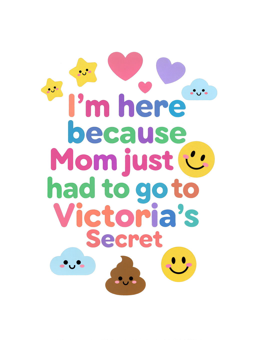 Baby Strampler aus 100 % Bio-Baumwolle – I'm here because Mom just had to go to Victoria's Secret