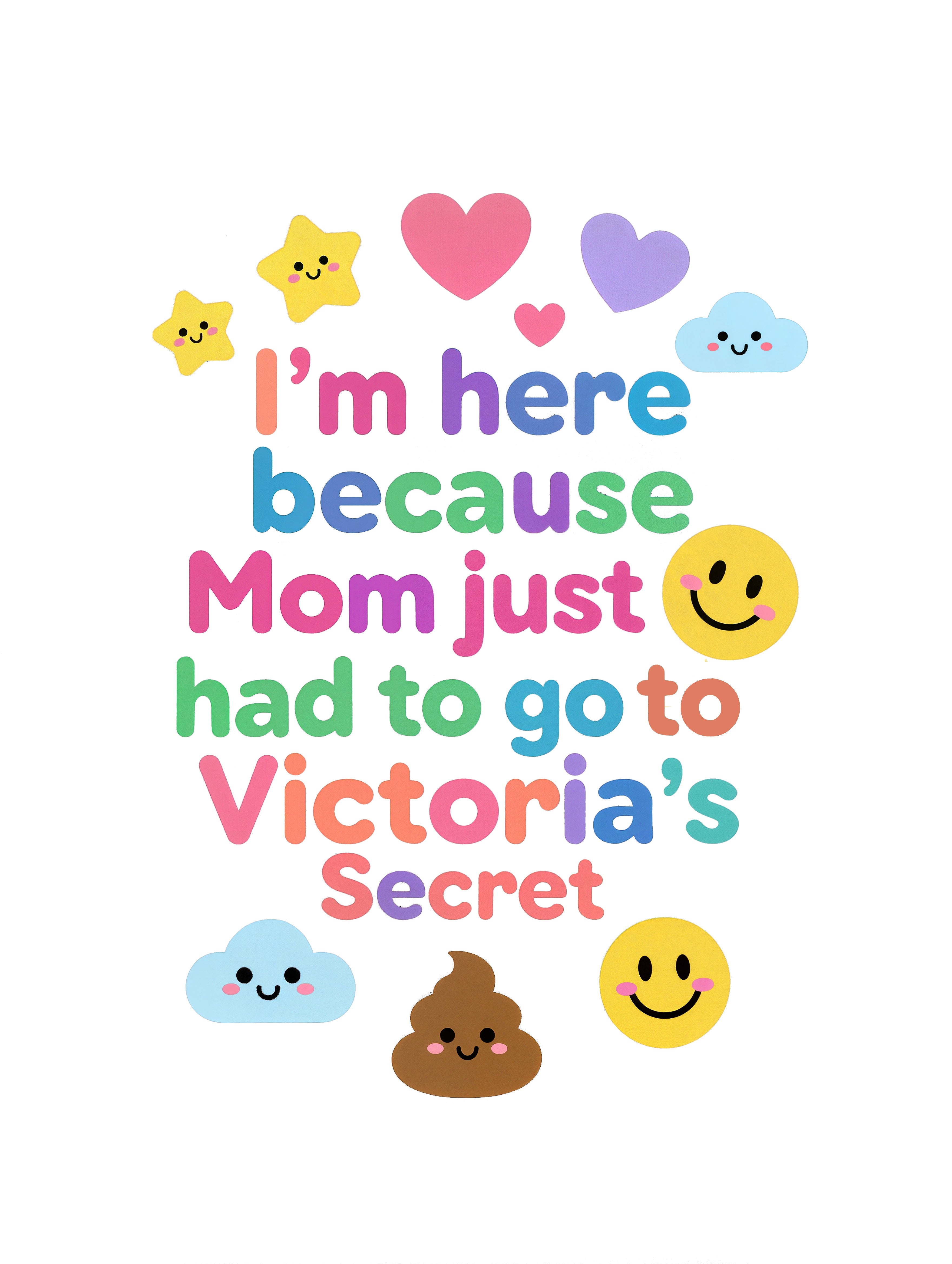Baby Strampler aus 100 % Bio-Baumwolle – I'm here because Mom just had to go to Victoria's Secret