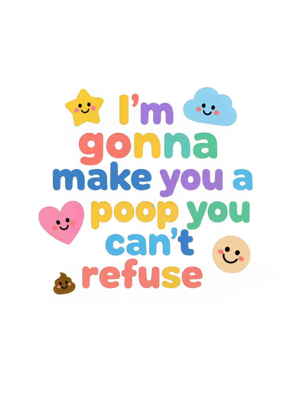 I'm gonna make you a poop you can't refuse - Baby short-sleeve bodysuit made from organic cotton