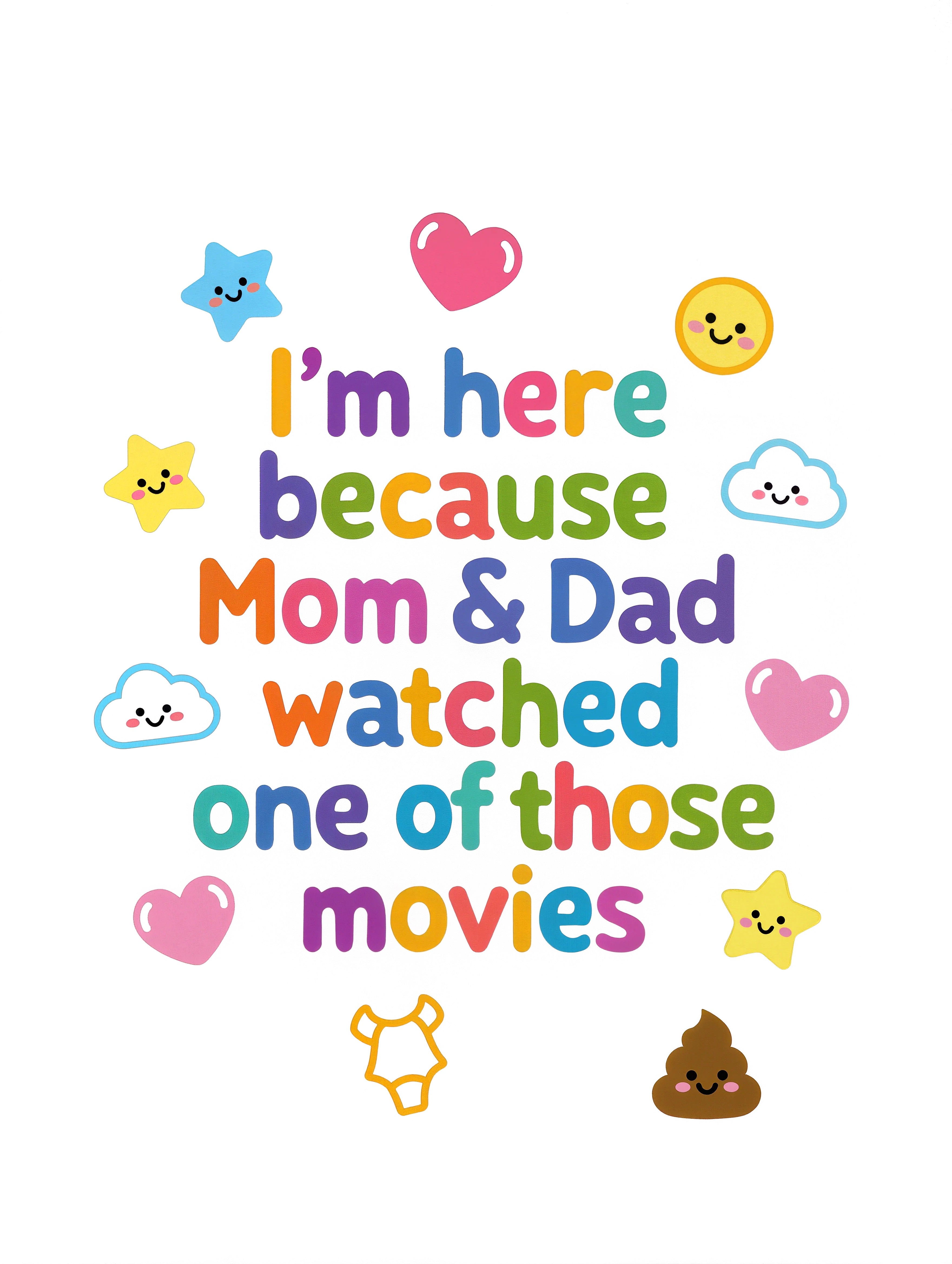 I'm here because Mom & Dad watched one of those movies - Baby-Kurzarmbody aus Bio-Baumwolle