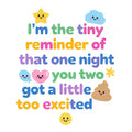Baby Strampler aus 100 % Bio-Baumwolle – I'm the tiny reminder of that one night you two got a little too excited