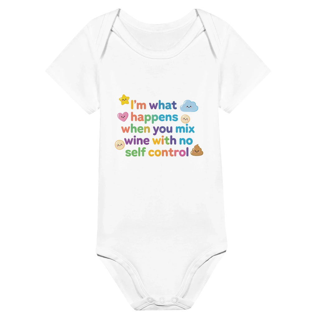 I'm what happens when you mix wine with no self control - Baby short-sleeve bodysuit made from organic cotton