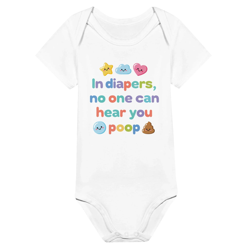 In diapers, no one can hear you poop - Baby short-sleeve bodysuit made from organic cotton
