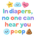 Baby Strampler aus 100 % Bio-Baumwolle – In diapers, no one can hear you poop
