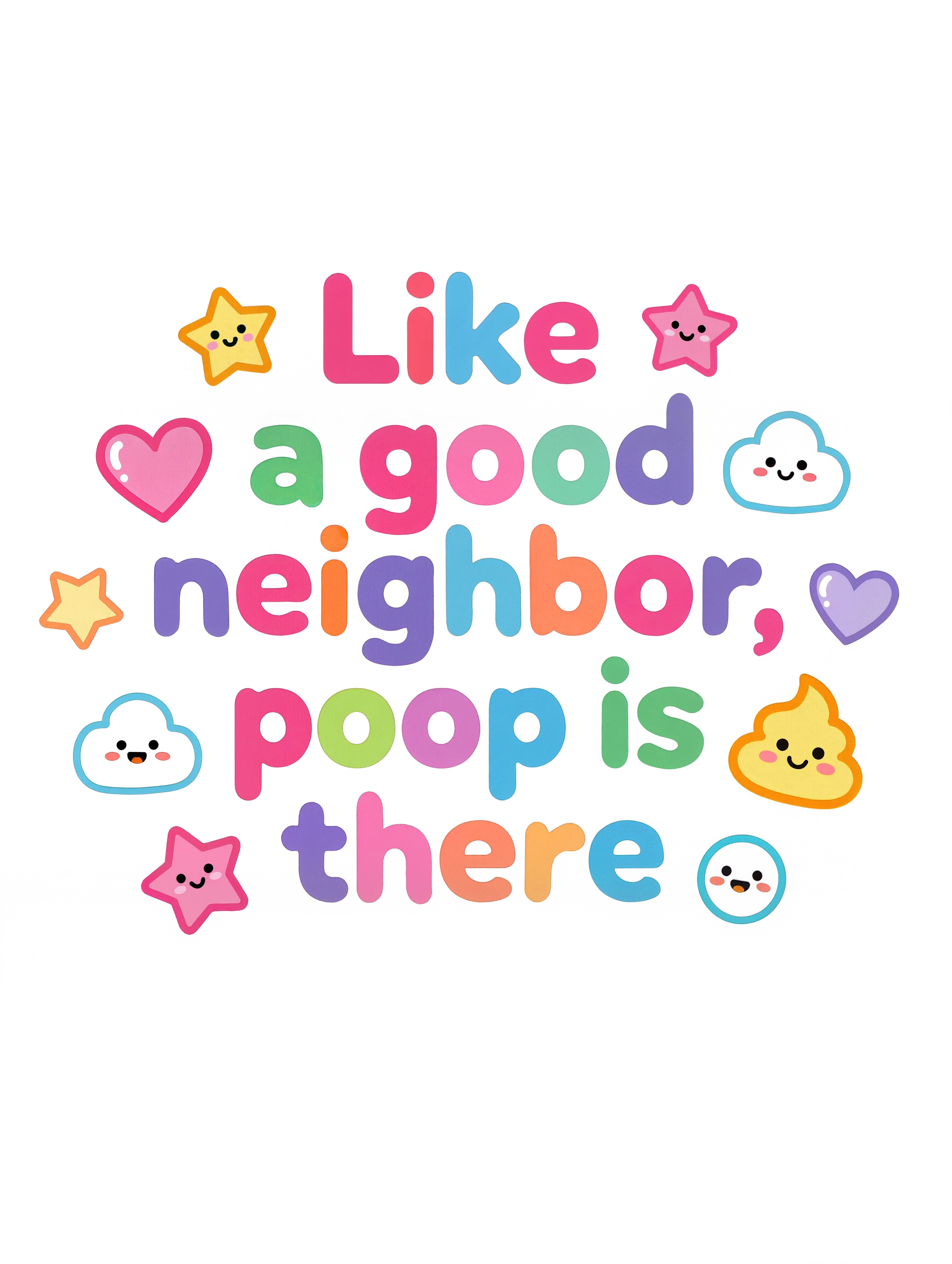 Like a good neighbor, poop is there - Baby-Kurzarmbody aus Bio-Baumwolle