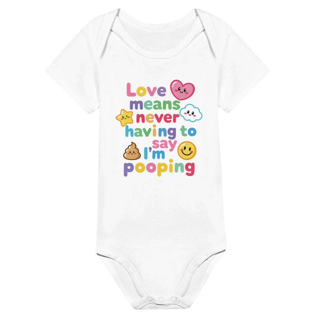 Baby Strampler aus 100 % Bio-Baumwolle – Love means never having to say I'm pooping
