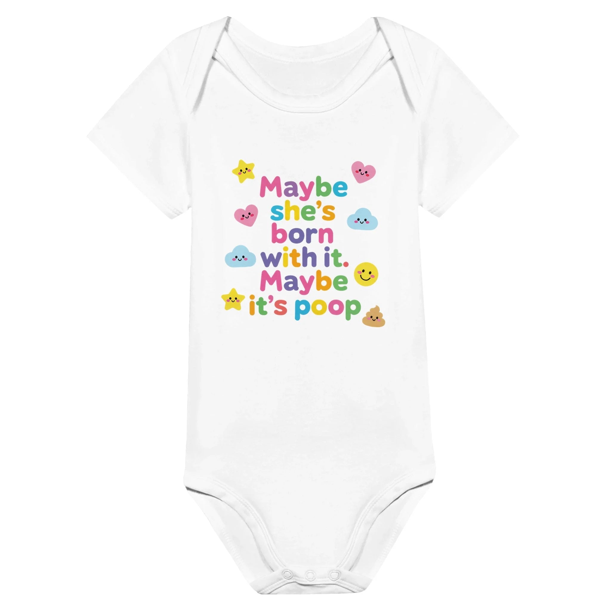 Maybe she's born with it. Maybe it's poop - Baby-Kurzarmbody aus Bio-Baumwolle