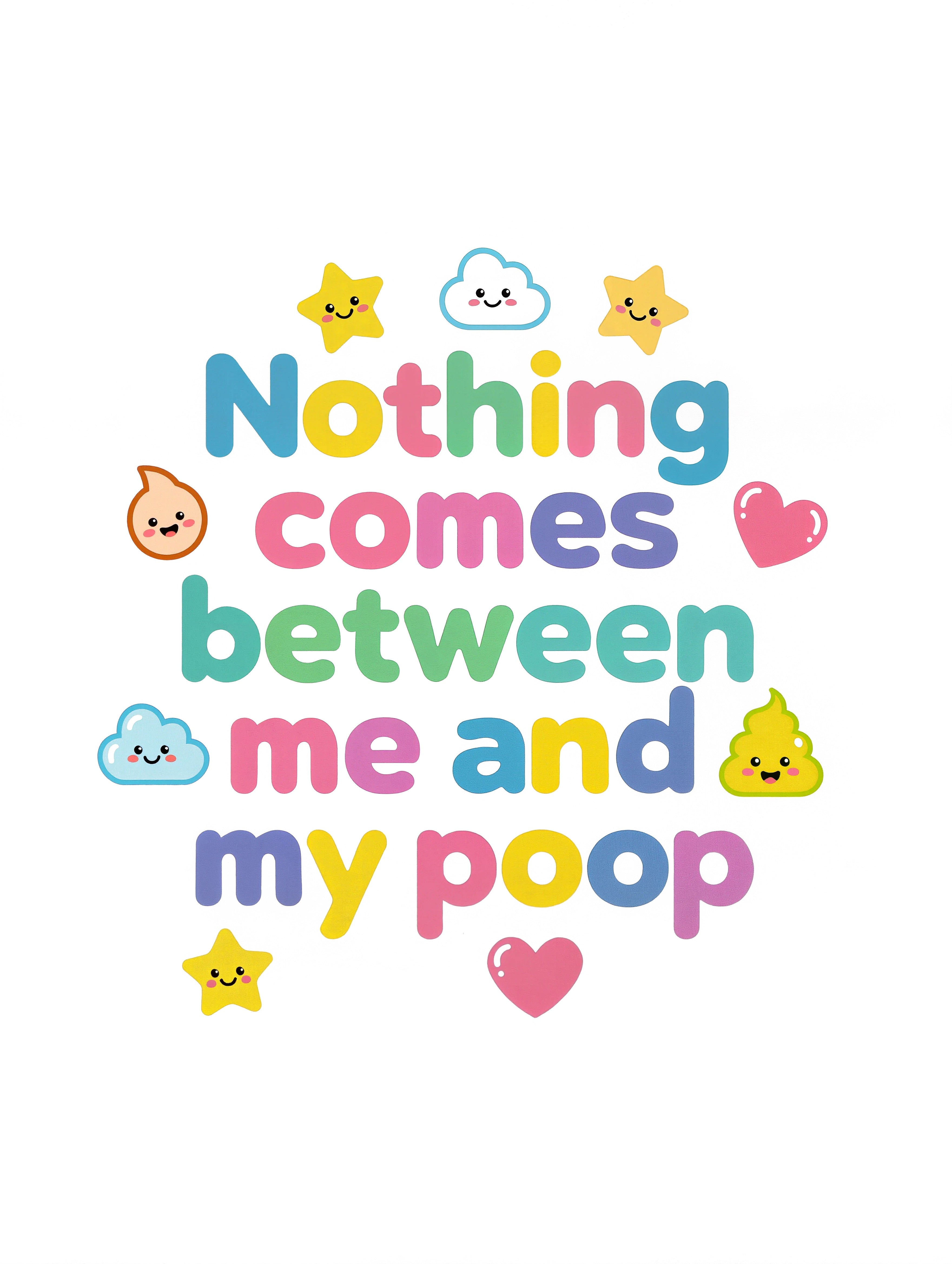 Nothing comes between me and my poop - Baby-Kurzarmbody aus Bio-Baumwolle