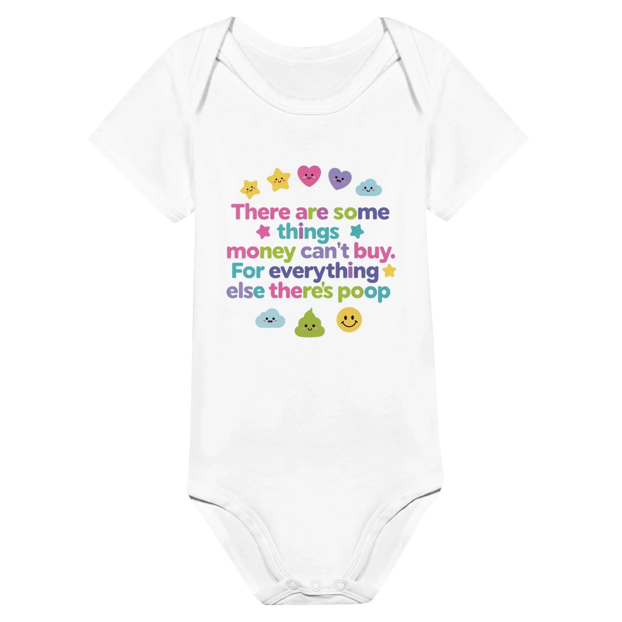 Baby Strampler aus 100 % Bio-Baumwolle – There are some things money can't buy. For everything else there's poop