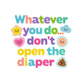 Baby Strampler aus 100 % Bio-Baumwolle – Whatever you do... don't open the diaper