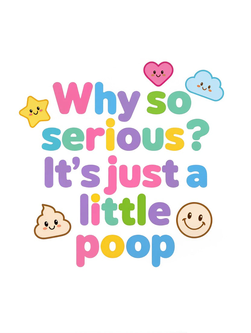 Baby Strampler aus 100 % Bio-Baumwolle – Why so serious? It's just a little poop
