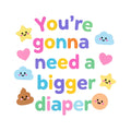 Baby Strampler aus 100 % Bio-Baumwolle – You're gonna need a bigger diaper