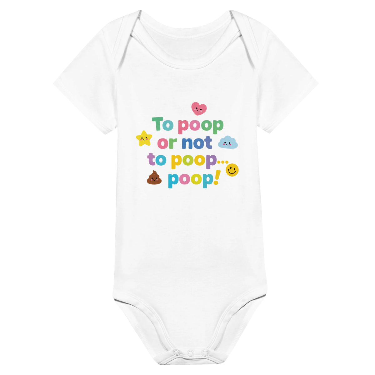 Organic cotton baby onesie – To poop or not to poop... poop!