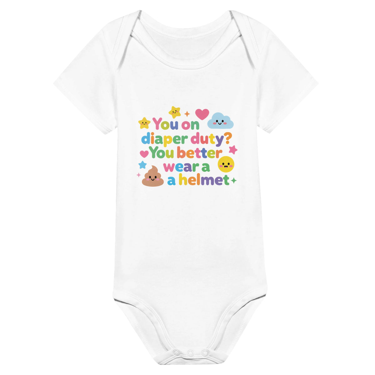 Organic cotton baby onesie – You on diaper duty? You better wear a helmet