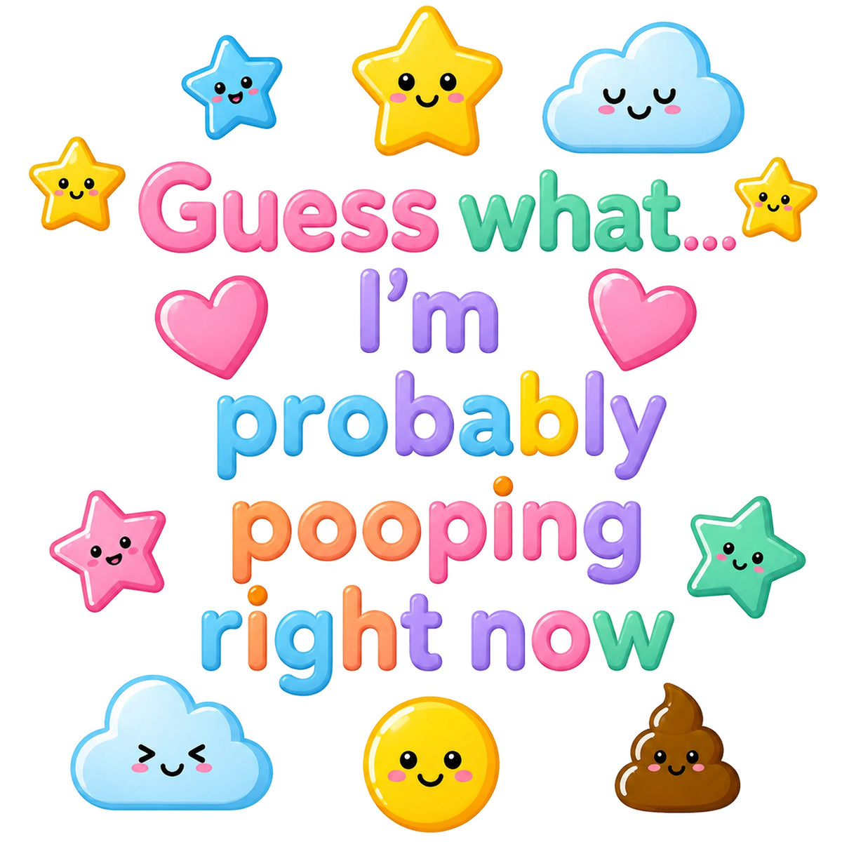 Organic cotton baby onesie – Guess what... I'm probably pooping right now