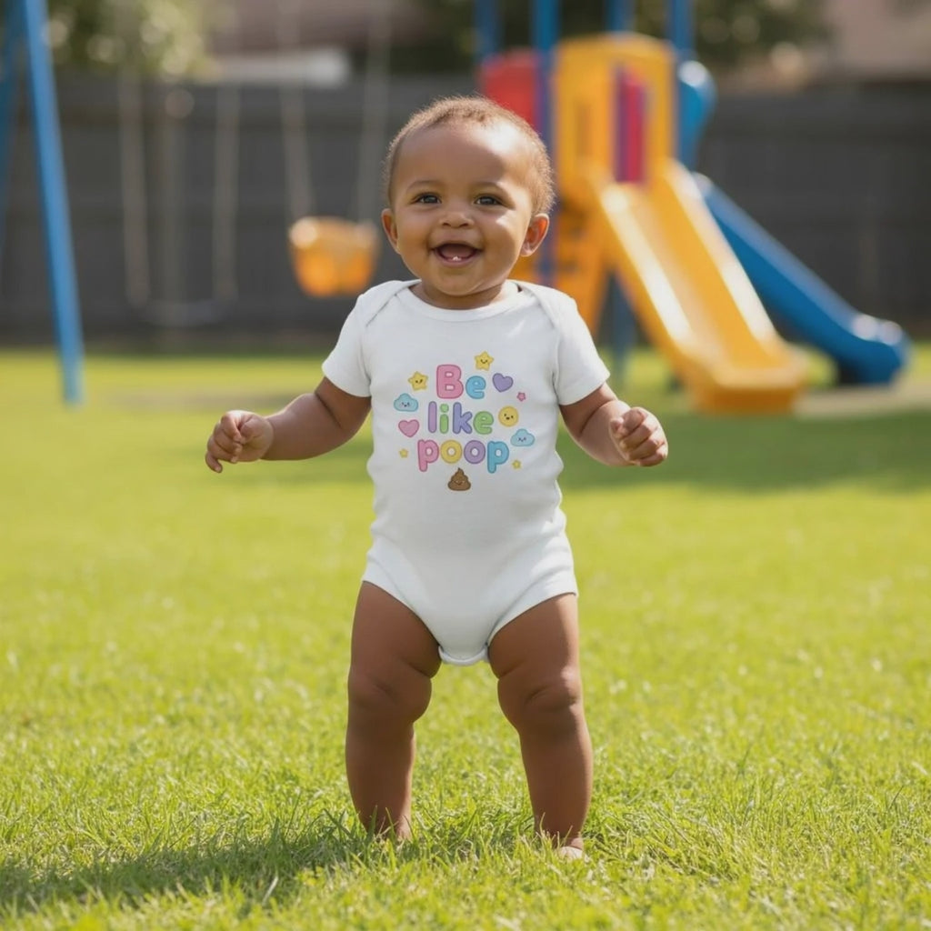 Be like poop - Baby short-sleeve bodysuit made from organic cotton